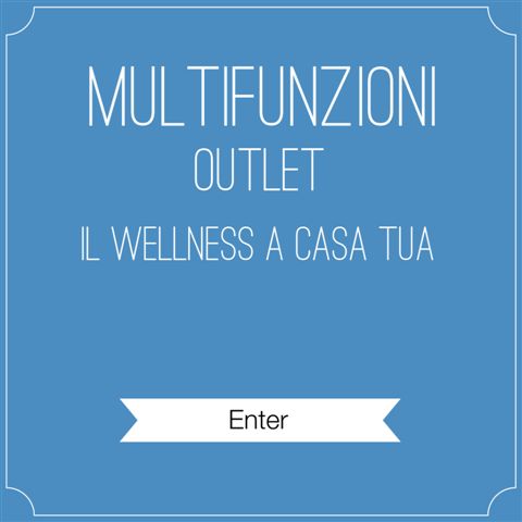 OUTLET MULTIFUNZIONI